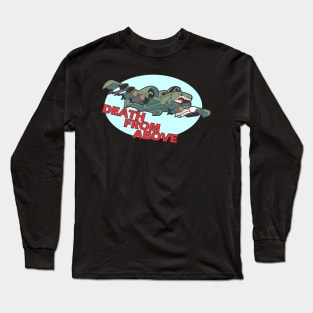 Death From Above Long Sleeve T-Shirt